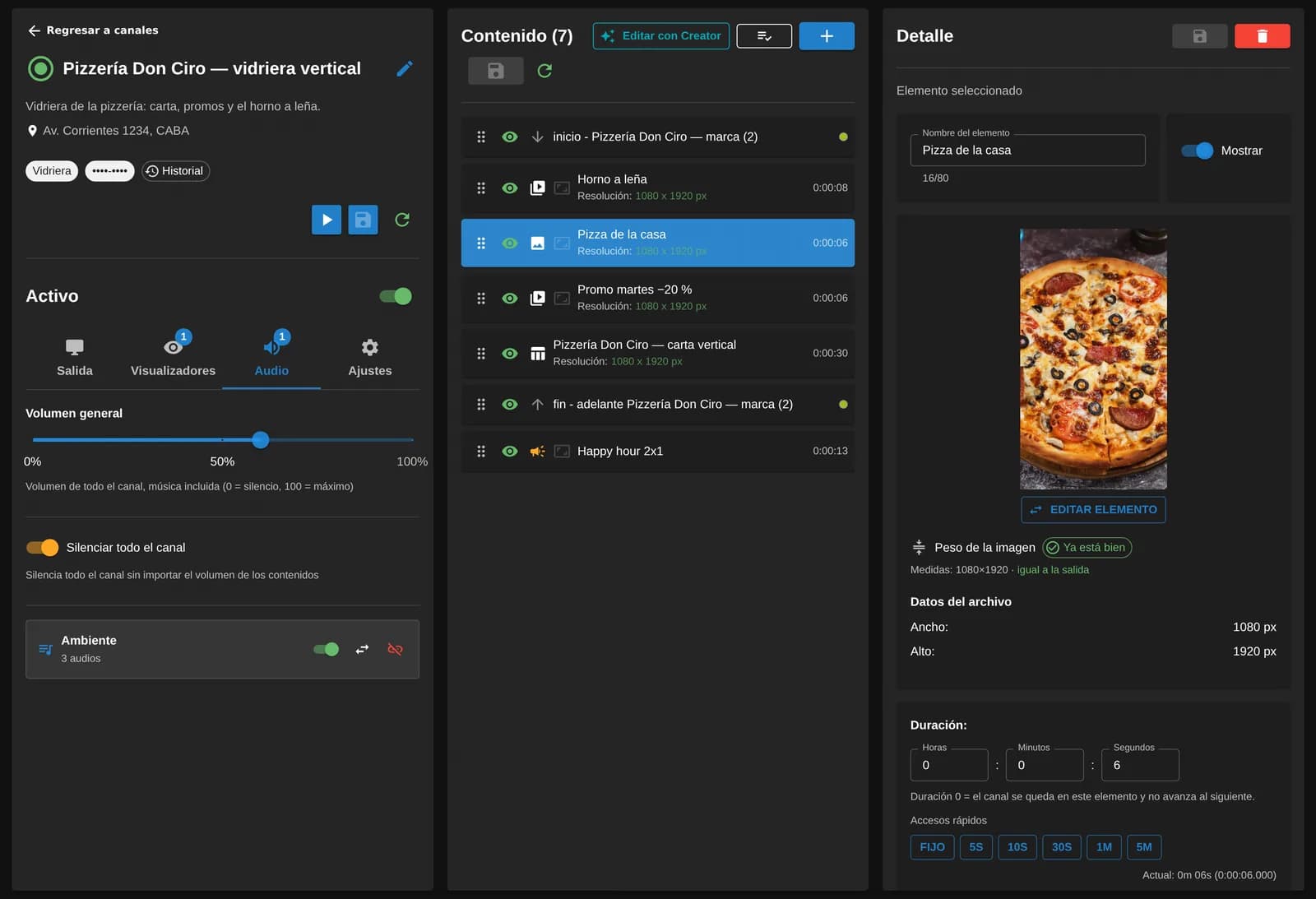 Editor de un canal en el panel de Tenelo: a la izquierda el canal Pizzería Don Ciro — vidriera vertical, activo, con su audio; en el centro la lista de contenido con la marca, el horno a leña, la pizza de la casa, la promo de los martes y la carta; a la derecha el detalle de la pizza con su vista previa y su duración de 6 segundos